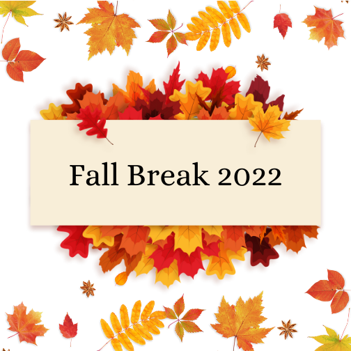 Fall Break 2022