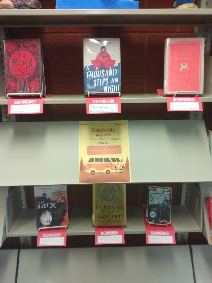 Between the Pages, Smoky Hill High Schools book club, has introduced a new feature to the school library; a member recommendation section. With book tags telling which reader recommended each book this new hub for literature, which has actually been read by the students of this school, could be working to get more students into reading through their peers.