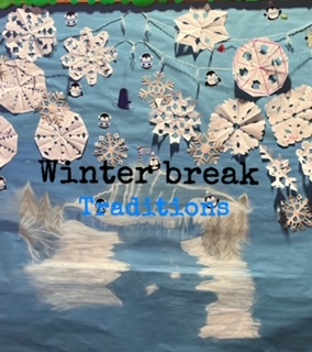 Winter Break Traditions