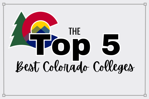 Top 5 Best Colorado Colleges