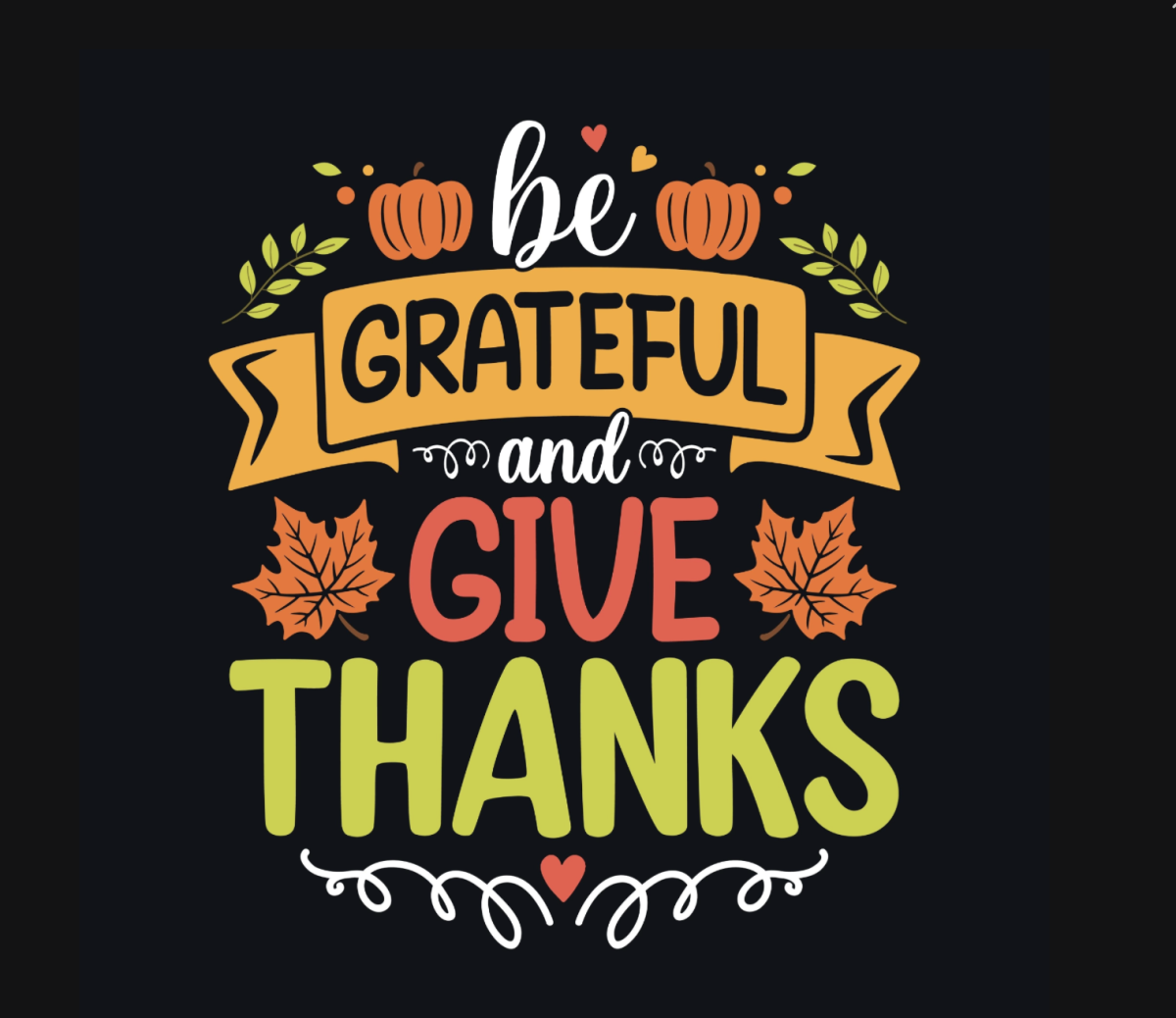 What are you thankful for? Students and Faculty reflect on the season of gratitude.